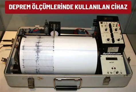 Deprem ölçümlerinde kullanılan cihaz